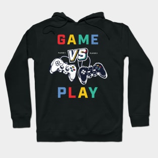 Game vs play Hoodie